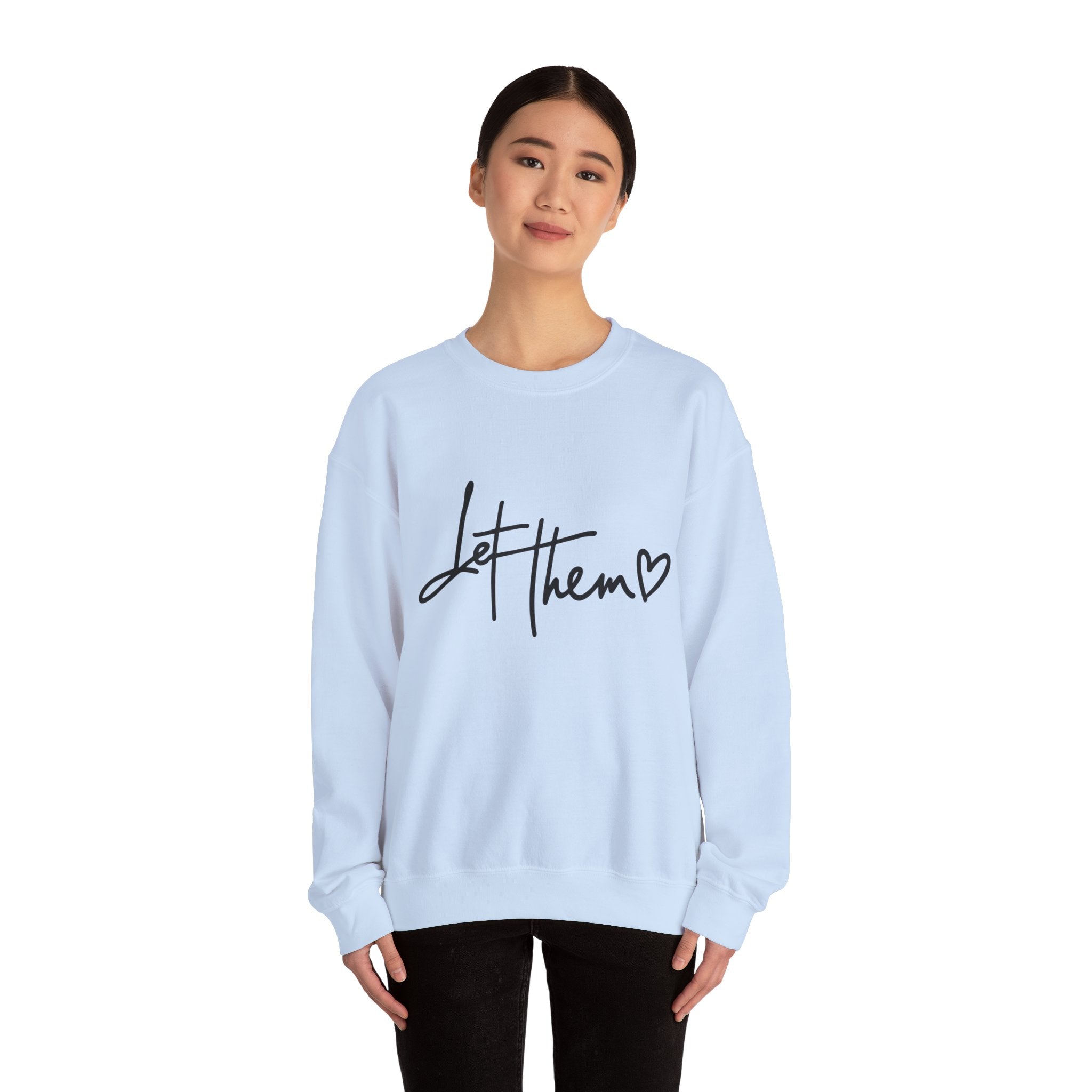 Let Them Be Cozy Sweatshirt, Unisex Crewneck, Motivational Apparel, Casual Outfit, Gift for Her/Him, Everyday Wear