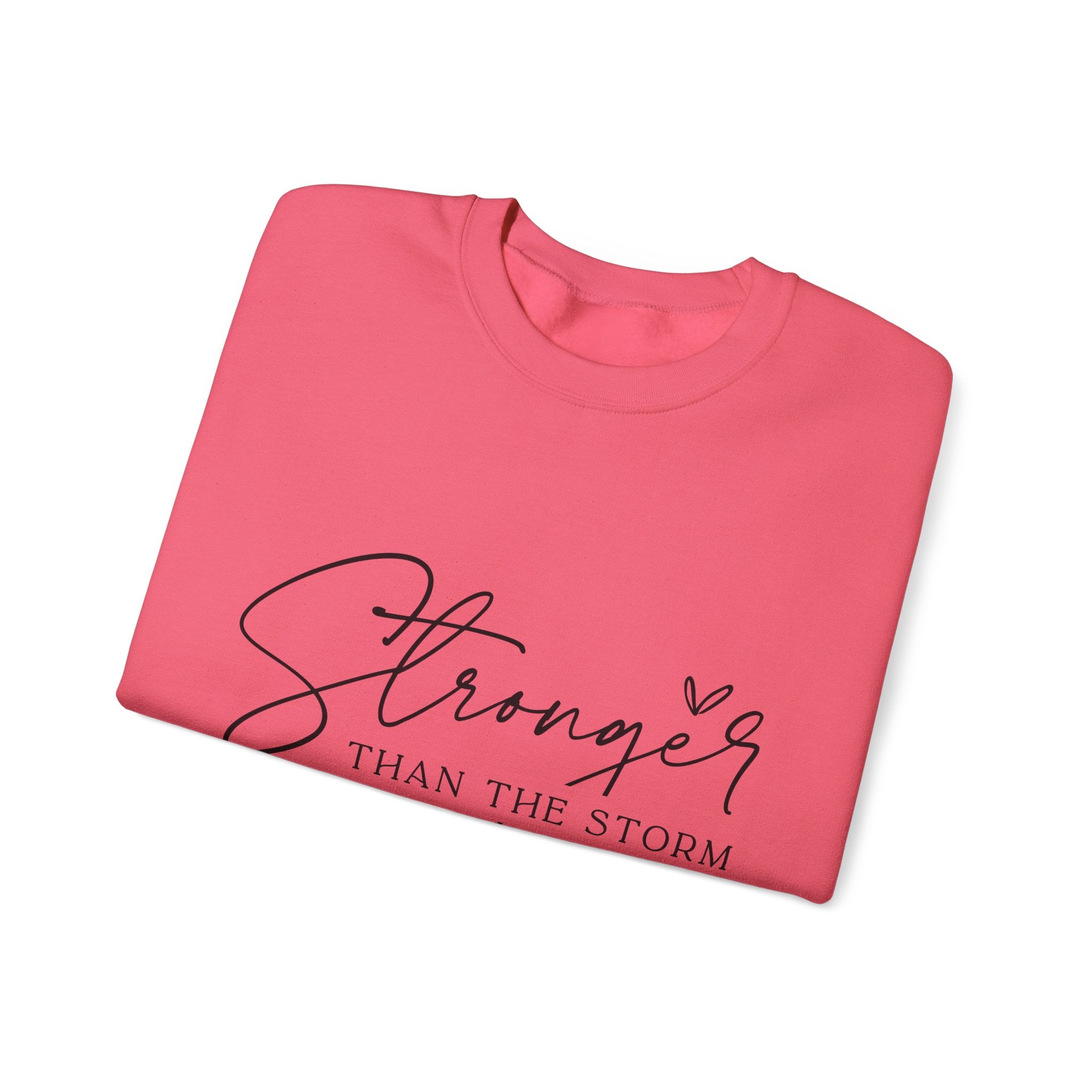 Stronger Than the Storm Sweatshirt, Inspirational Crewneck, Unisex Comfort, Gift for Her, Cozy Casual Wear
