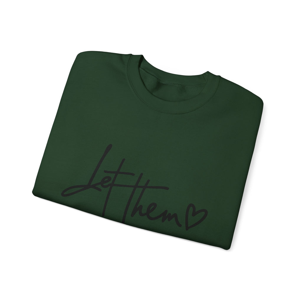 Let Them Be Cozy Sweatshirt, Unisex Crewneck, Motivational Apparel, Casual Outfit, Gift for Her/Him, Everyday Wear