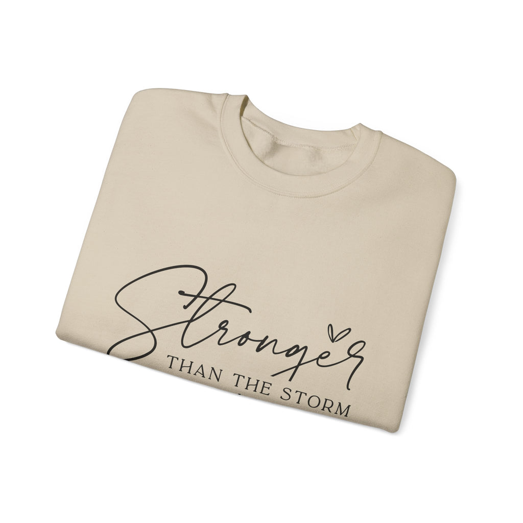 Stronger Than the Storm Sweatshirt, Inspirational Crewneck, Unisex Comfort, Gift for Her, Cozy Casual Wear