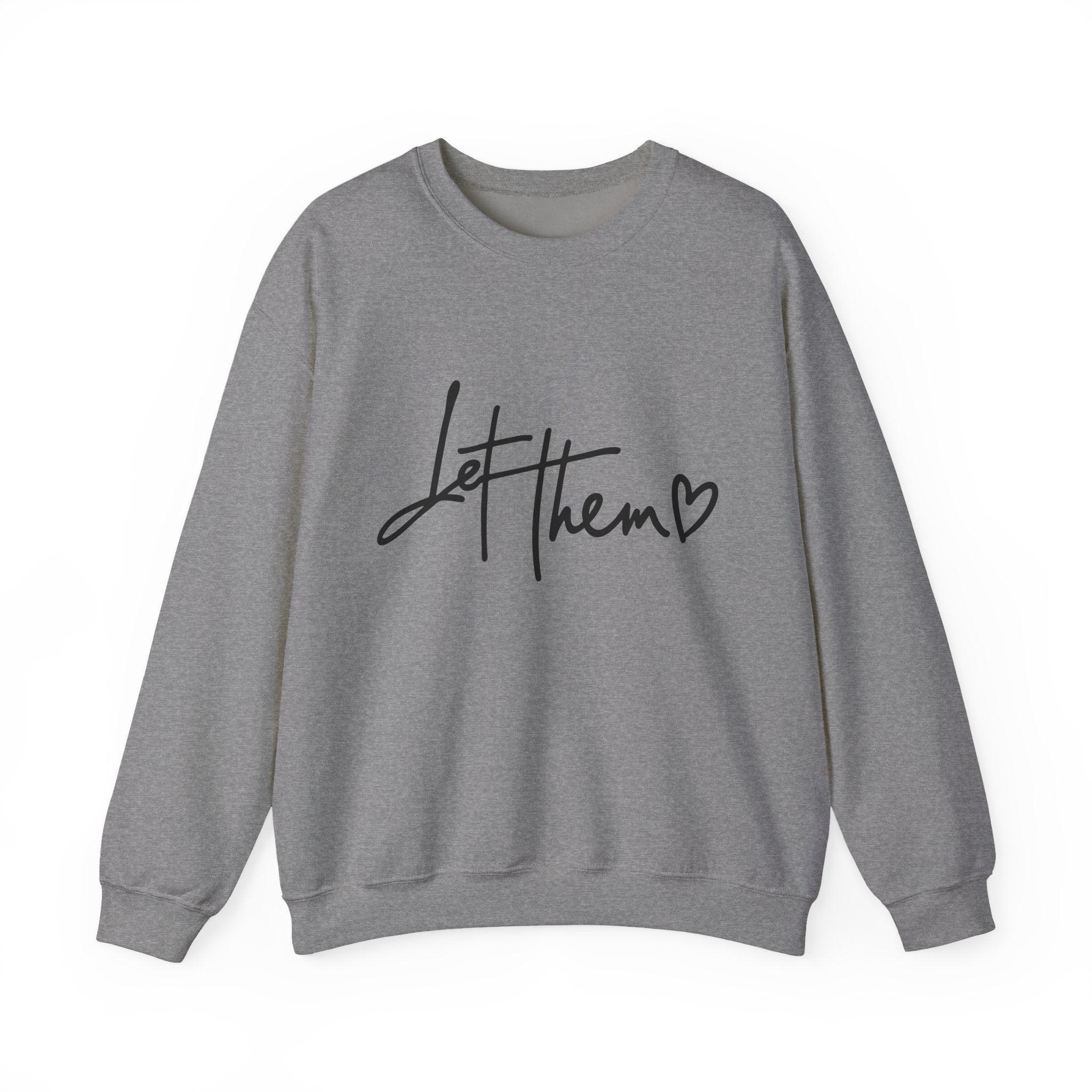 Let Them Be Cozy Sweatshirt, Unisex Crewneck, Motivational Apparel, Casual Outfit, Gift for Her/Him, Everyday Wear