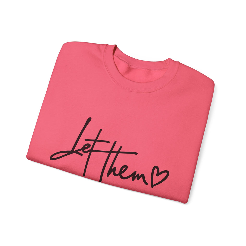 Let Them Be Cozy Sweatshirt, Unisex Crewneck, Motivational Apparel, Casual Outfit, Gift for Her/Him, Everyday Wear