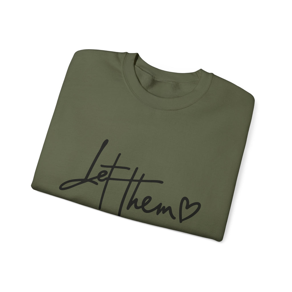 Let Them Be Cozy Sweatshirt, Unisex Crewneck, Motivational Apparel, Casual Outfit, Gift for Her/Him, Everyday Wear