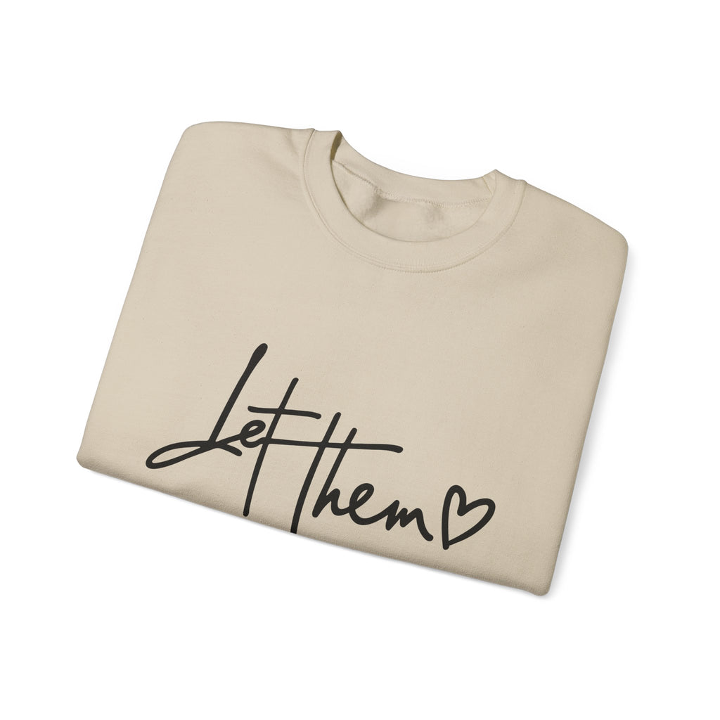 Let Them Be Cozy Sweatshirt, Unisex Crewneck, Motivational Apparel, Casual Outfit, Gift for Her/Him, Everyday Wear