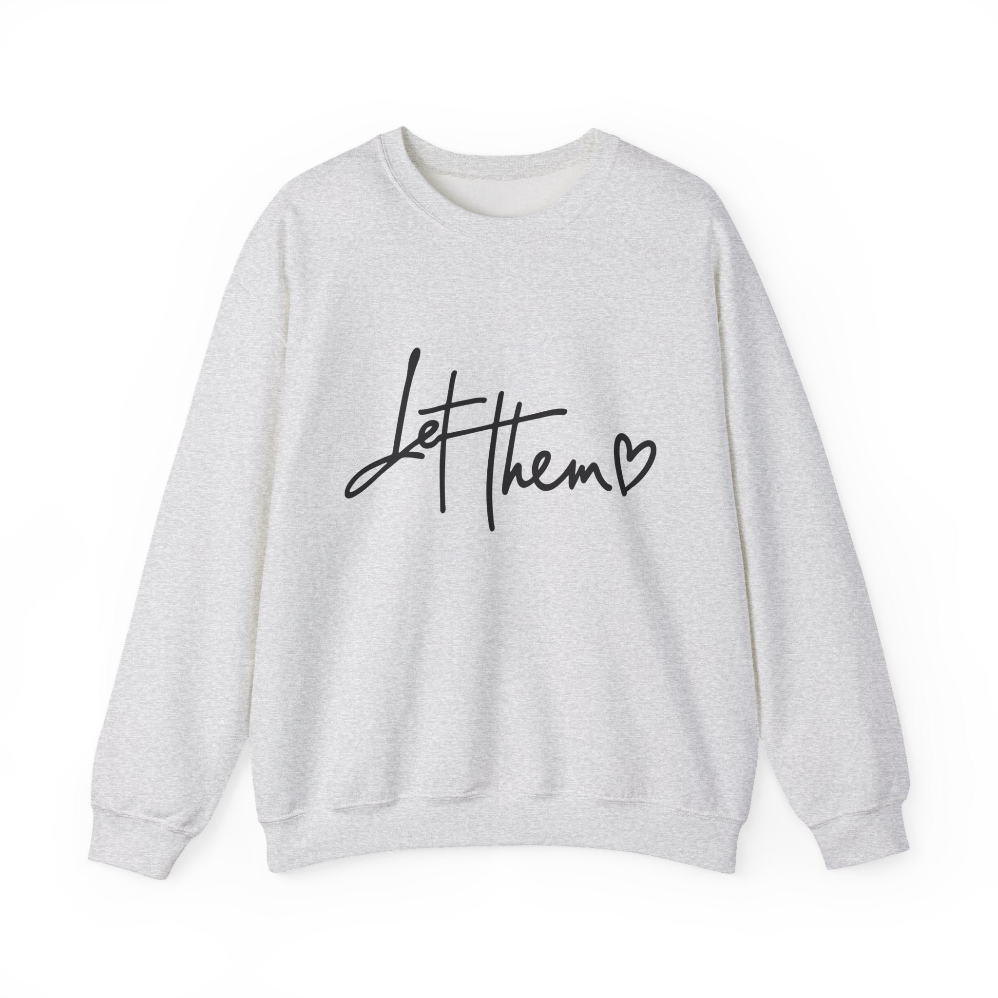 Let Them Be Cozy Sweatshirt, Unisex Crewneck, Motivational Apparel, Casual Outfit, Gift for Her/Him, Everyday Wear