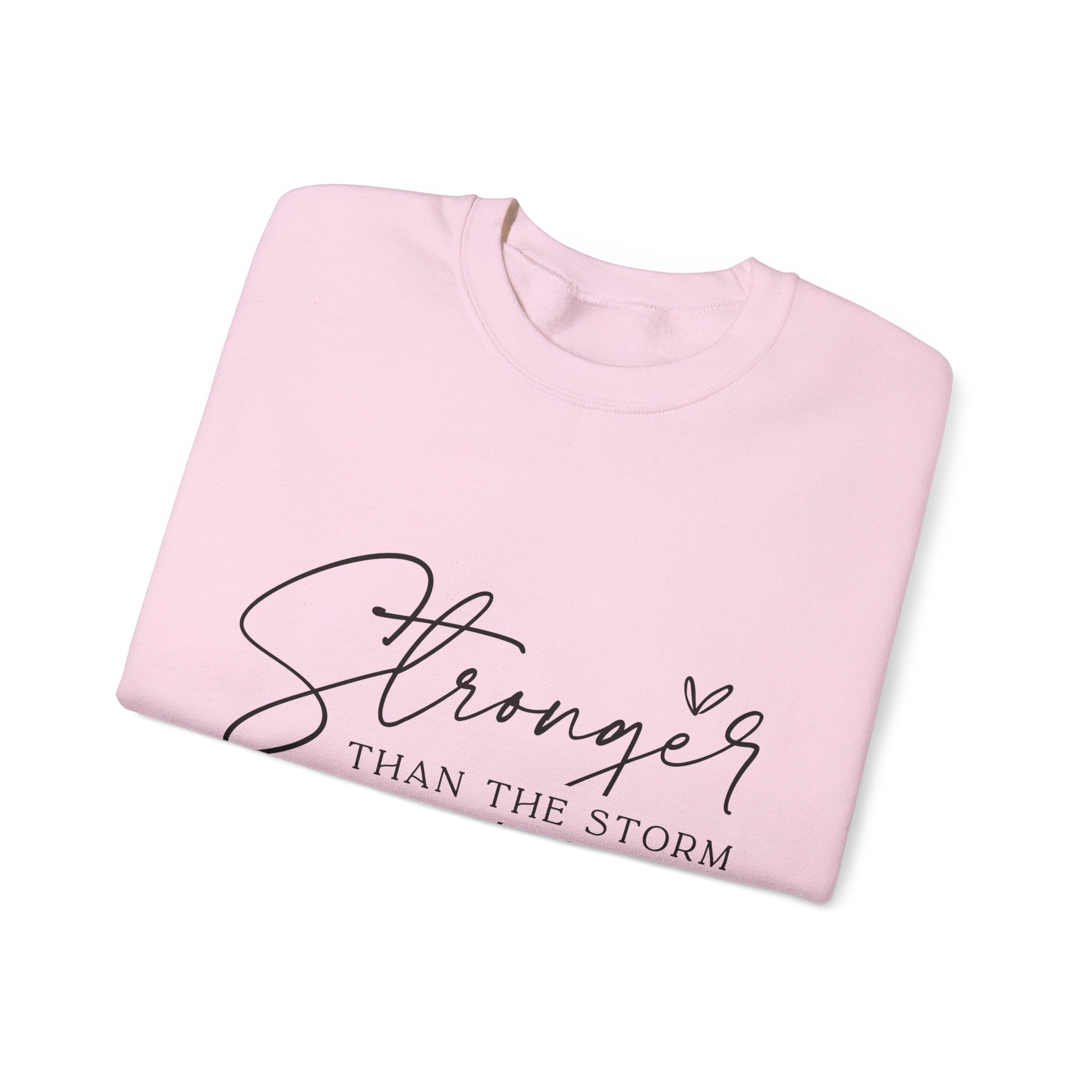 Stronger Than the Storm Sweatshirt, Inspirational Crewneck, Unisex Comfort, Gift for Her, Cozy Casual Wear