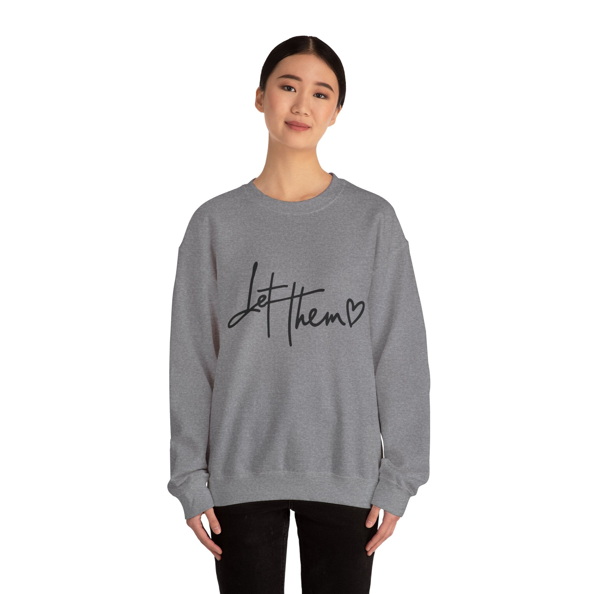 Let Them Be Cozy Sweatshirt, Unisex Crewneck, Motivational Apparel, Casual Outfit, Gift for Her/Him, Everyday Wear