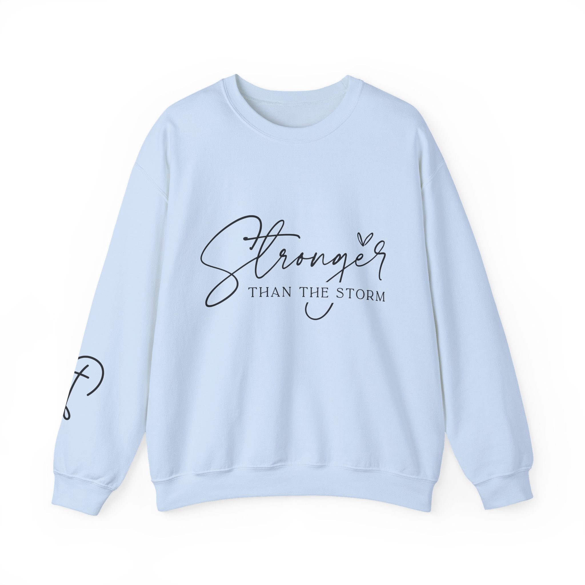 Stronger Than the Storm Sweatshirt, Inspirational Crewneck, Unisex Comfort, Gift for Her, Cozy Casual Wear