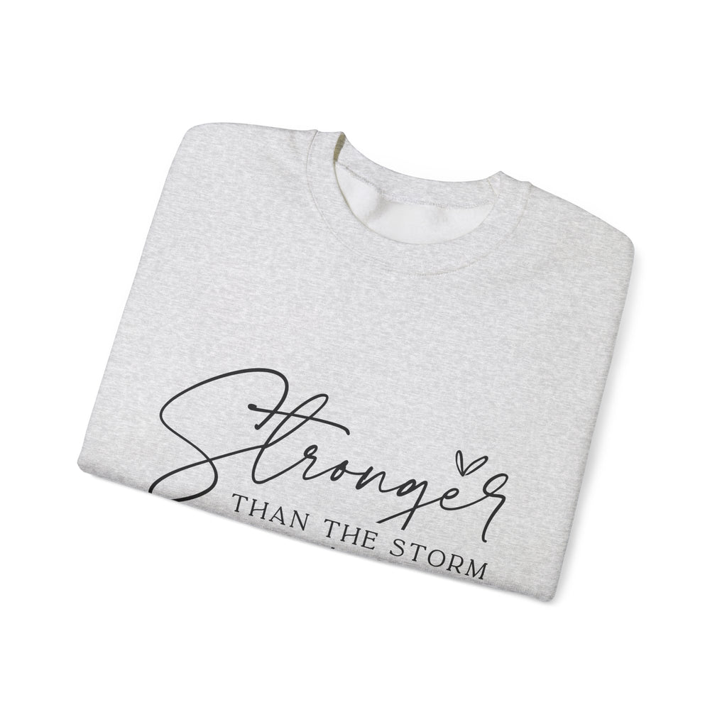 Stronger Than the Storm Sweatshirt, Inspirational Crewneck, Unisex Comfort, Gift for Her, Cozy Casual Wear
